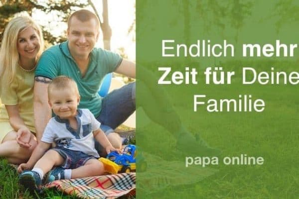 Wie Du Endlich Mehr Zeit Fur Die Familie Hast Papa Online